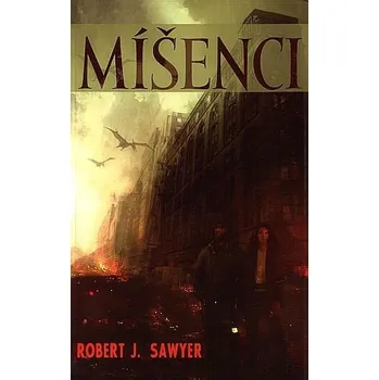 Míšenci - Robert J. Sawyer