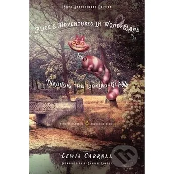 Cizojazyčná kniha Alice's Adventures in Wonderland and Through the Looking-Glass - Lewis Carroll Penguin Books