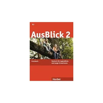 Německý jazyk AusBlick 2: Kursbuch - Anni Fischer-Mitziviris