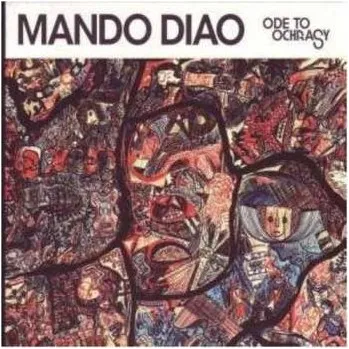 Zahraniční hudba 2CD Mando Diao: Ode To Ochrasy LTD 2006 Limited Edition