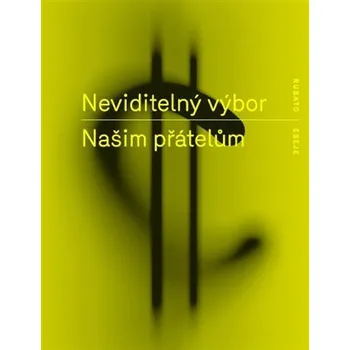 Našim přátelům - výbor Neviditelný