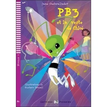 Francouzský jazyk Lectures ELI Poussins 2/A1: PB3 et la veste de chloe + Downloadable multimedia - Jane Cadwallader