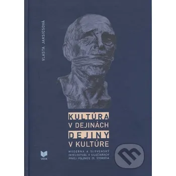 Kultúra v dejinách - Vlasta Jaksicsová VEDA