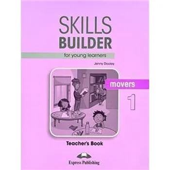 Anglický jazyk Skills Builder Movers 1 Teacher's Book