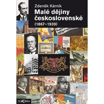 Malé dějiny československé (1867-1939) - Zdeněk Kárník