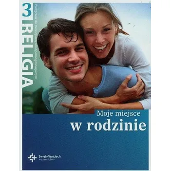 Moje miejsce w rodzinie 3 Podręcznik
