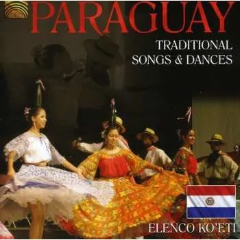 Zahraniční hudba CD Elenco Ko'eti: Paraguay - Traditional Songs & Dances 2011