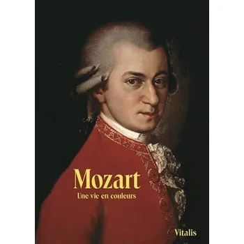 Umění Mozart - Un vie en couleurs - Harald Salfellner