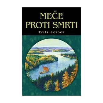 Meče proti smrti - Fritz Leiber