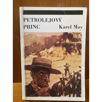 Petrolejový princ - Karel May