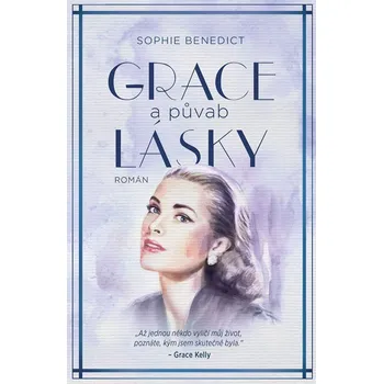 Grace a půvab lásky - Sophie Benedict