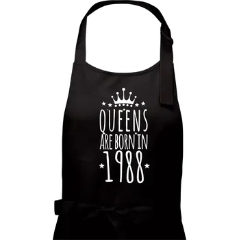 Kuchyňská zástěra Queens are born in 1988 - Dámská zástěra na vaření - Univerzální velikost ( Černá )