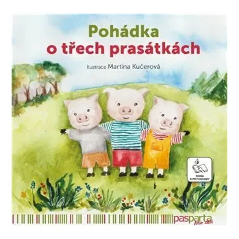 O třech prasátkách - Pohádky s piktogramy - Martina Kučerová (2025, pevná)