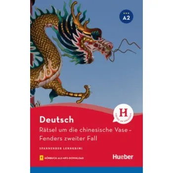 Německý jazyk Spannender Lernkrimi A2 - Rätsel um die chinesische Vase mit mp3 - Luger, Urs