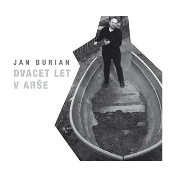 Česká hudba Dvacet let v Arše - CD - Jan Burian