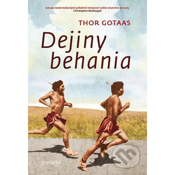 Dejiny behania - Thor Gotaas Premedia