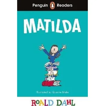 Anglický jazyk Penguin Readers Level 4: Roald Dahl Matilda (ELT Graded Reader) - Roald Dahl