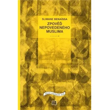 Umění Zpověď nepovedeného muslima - Slimane Benaissa
