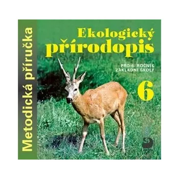 Ekologický přírodopis pro 6. r. ZŠ, CD – multilicence - Danuše Kvasničková