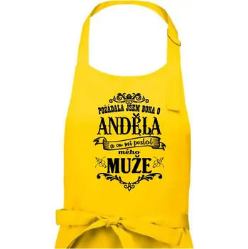 Kuchyňská zástěra Požádala jsem boha o anděla a on mi poslal mého může - Dámská zástěra na vaření - Univerzální velikost ( Žlutá )