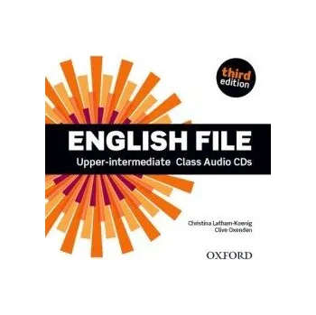 Anglický jazyk English File Upper Intermediate Class Audio CDs /4/ (3rd) - Christina Latham-Koenig