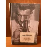 Život mezi beznadějí a úspěchem – Josef Koutecký