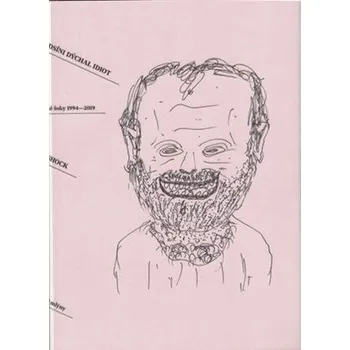 Poezie V předsíni dýchal idiot - Vybrané šoky 1994-2019 - Viki Shock