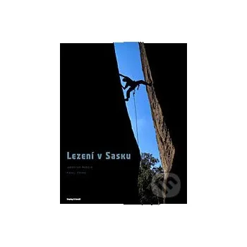 Literární biografie Lezení v Sasku - Jaroslav Maršík, Pavel Žofka freytag&berndt