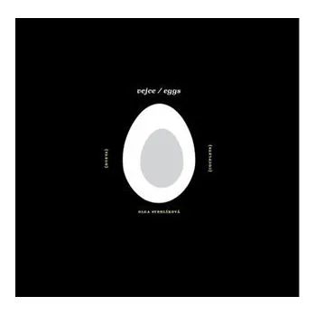 Poezie vejce / eggs - Olga Stehlíková