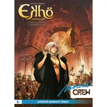 Komiks pro dospělé Modrá CREW 8 - Ekhö Zrcadlový svět 5+6 - Xavier Dorison