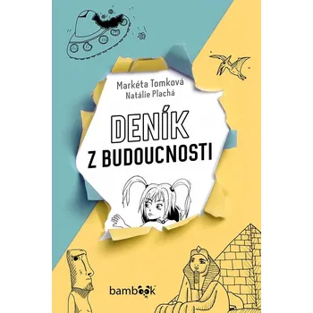 Pohádka Deník z budoucnosti - Natálie Plachá