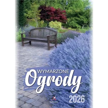 Kalendář Nástěnný kalendář 2026 Vysněné zahrady 23x31 cm