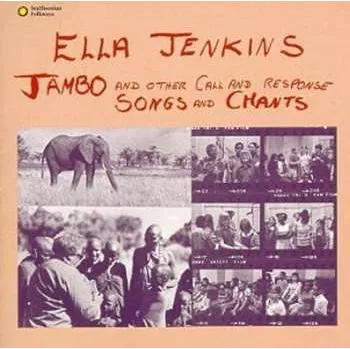 Zahraniční hudba CD Ella Jenkins: Jambo And Other Call And Response Songs And Chant 2005