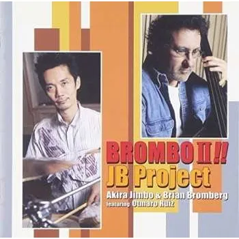Zahraniční hudba CD JB Project: Brombo II !! 2016 Shm CD