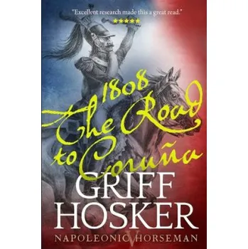 Cizojazyčná kniha 1808: The Road to Corunna (Griff Hosker)(Brožovaná)