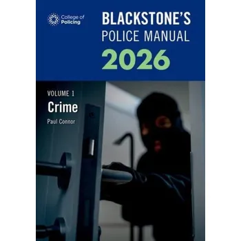 Cizí jazyk Blackstone's Police Manuals Volume 1: Crime 2026 - Connor, Paul