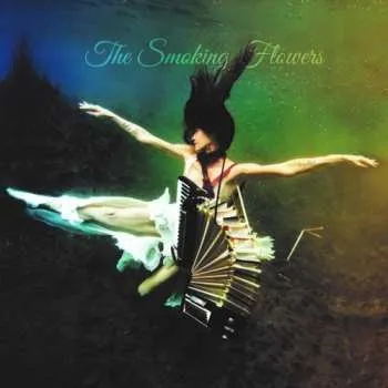 Zahraniční hudba CD The Smoking Flowers: Let's Die Together 2018