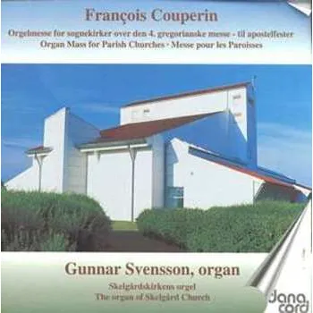 Zahraniční hudba CD François Couperin: Messe A L'usage Ordinaire Des Paroisses = Mass For The Parishes 2001