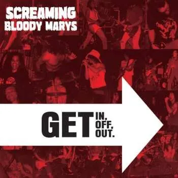 Zahraniční hudba CD Screaming Bloody Marys: Get In Get Off. Get Out. 2025