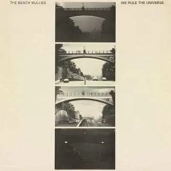 Zahraniční hudba CD The Beach Bullies: We Rule The Universe 2015