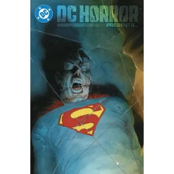 Cizojazyčná kniha DC Horror Presents - Kilpatrick, Leah a Dastmalchian, David