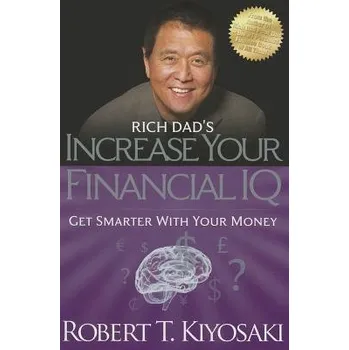 Cizojazyčná kniha Rich Dad's Increase Your Financial IQ - Kiyosaki, Robert T.