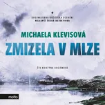 Zmizela v mlze - Michaela Klevisová…