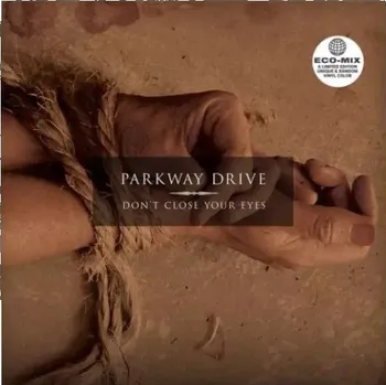 Zahraniční hudba Don't Close Your Eyes [VINYL] Parkway Drive CD