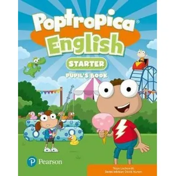 Anglický jazyk Poptropica English Starter Pupil´s Book and Online World Access Code - Tessa Lochowski