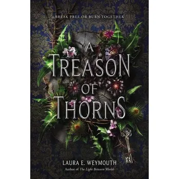 Beletrie pro dospělé A Treason of Thorns - Weymouth, Laura