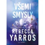 Všemi smysly - Rebecca Yarros [E-kniha]