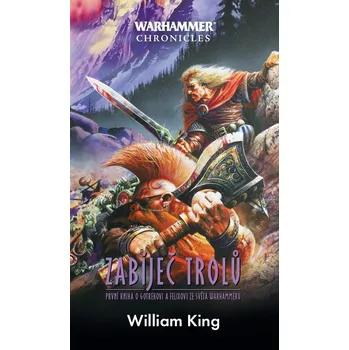 Warhammer: Zabíječ trolů - William King (2024, brožovaná, 2.vydání)