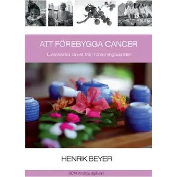 Att foerebygga cancer – Henrik Beyer (SV)