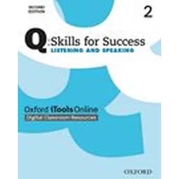 Kniha Q: Skills for Success Second Edition 2 Listening and Speaking iTools Online